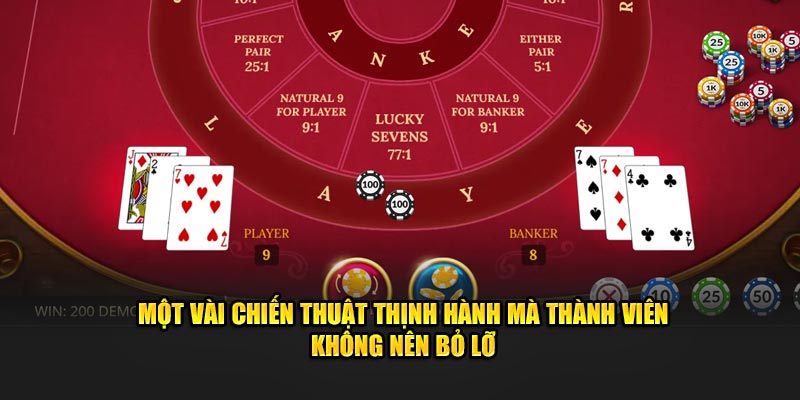 Một vài chiến thuật thịnh hành mà thành viên không nên bỏ lỡ